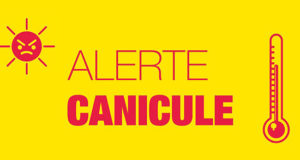 CANICULE                                LA CGT VOUS INFORME