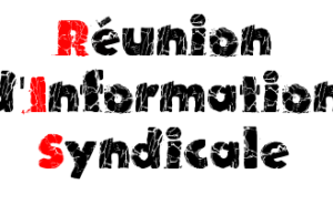 HEURES D’INFORMATIONS SYNDICALES CGT