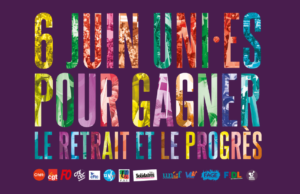 Le 6 juin débarquons, en grève et en manifestation pour maintenir la pression